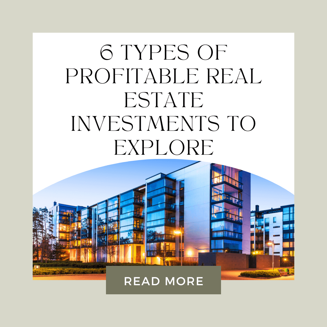 6 Types of Profitable Real Estate Investments to Explore