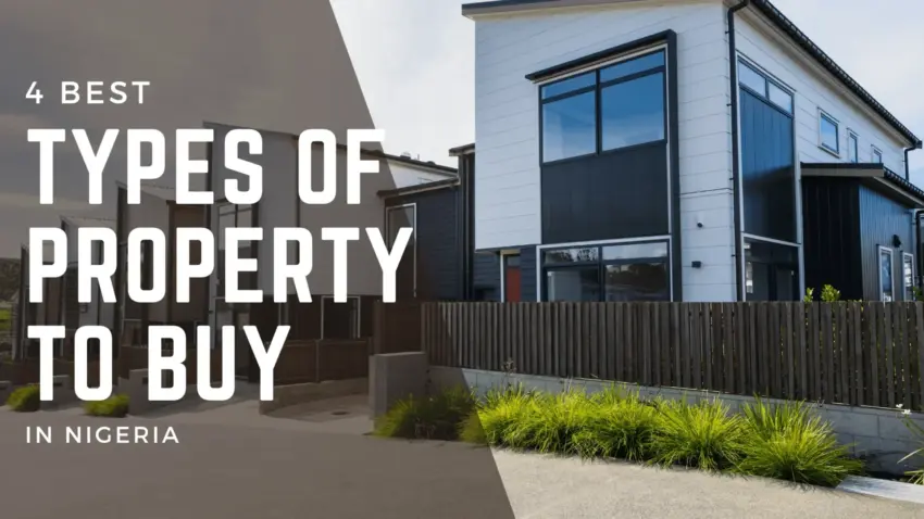 4 Best Types of Property to Buy In Nigeria