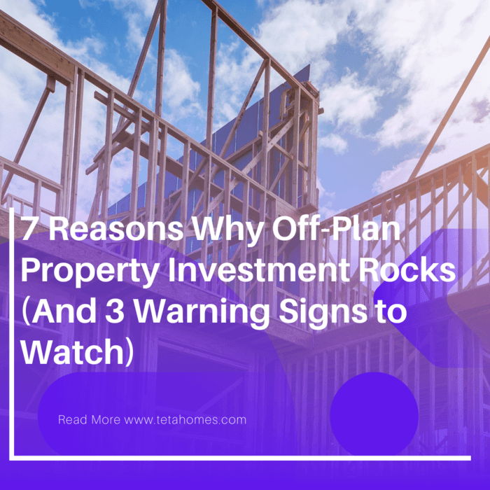 7 Reasons Why Off-Plan Property Investment Rocks (And 3 Warning Signs to Watch)